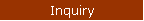 Inquiry